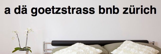 A dä Götzstrass bnb Zürich
